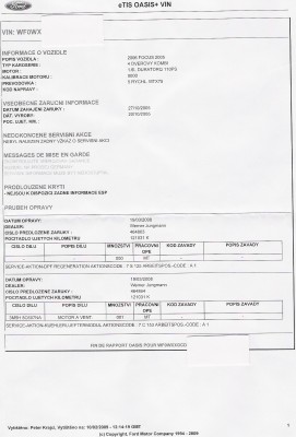 Protokol o tom čo bolo urobené - zvolávačka : 19.03.2008<br />7 S 125 DPF softupgrade<br />7 C 153 Výmena ventilátora